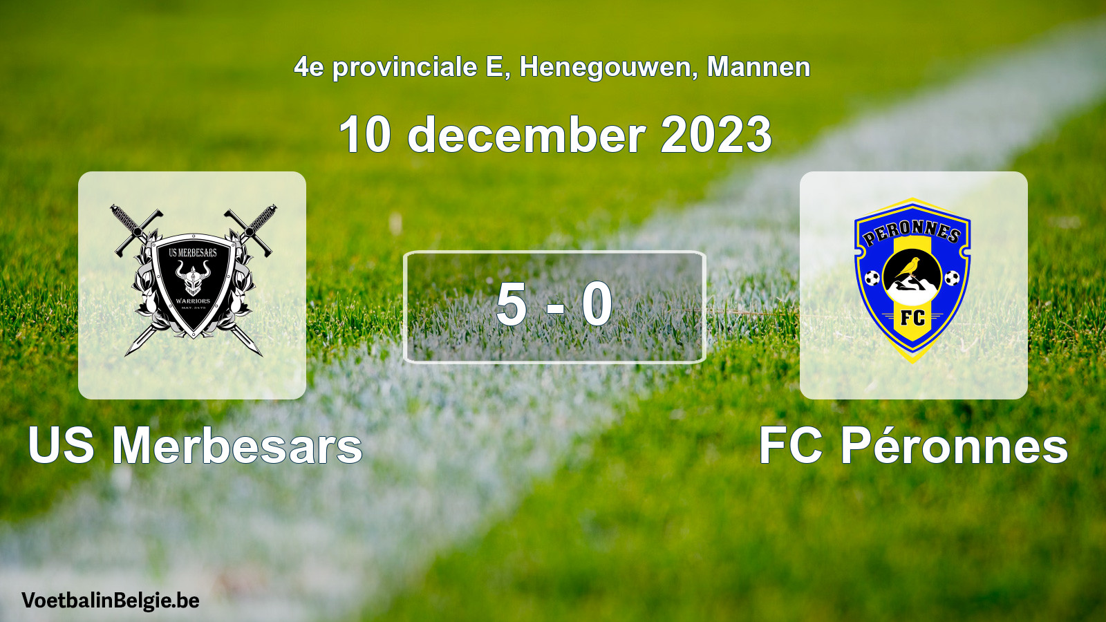 Played match men football: US Merbesars - FC Péronnes 5 - 0 (10 December 2023)