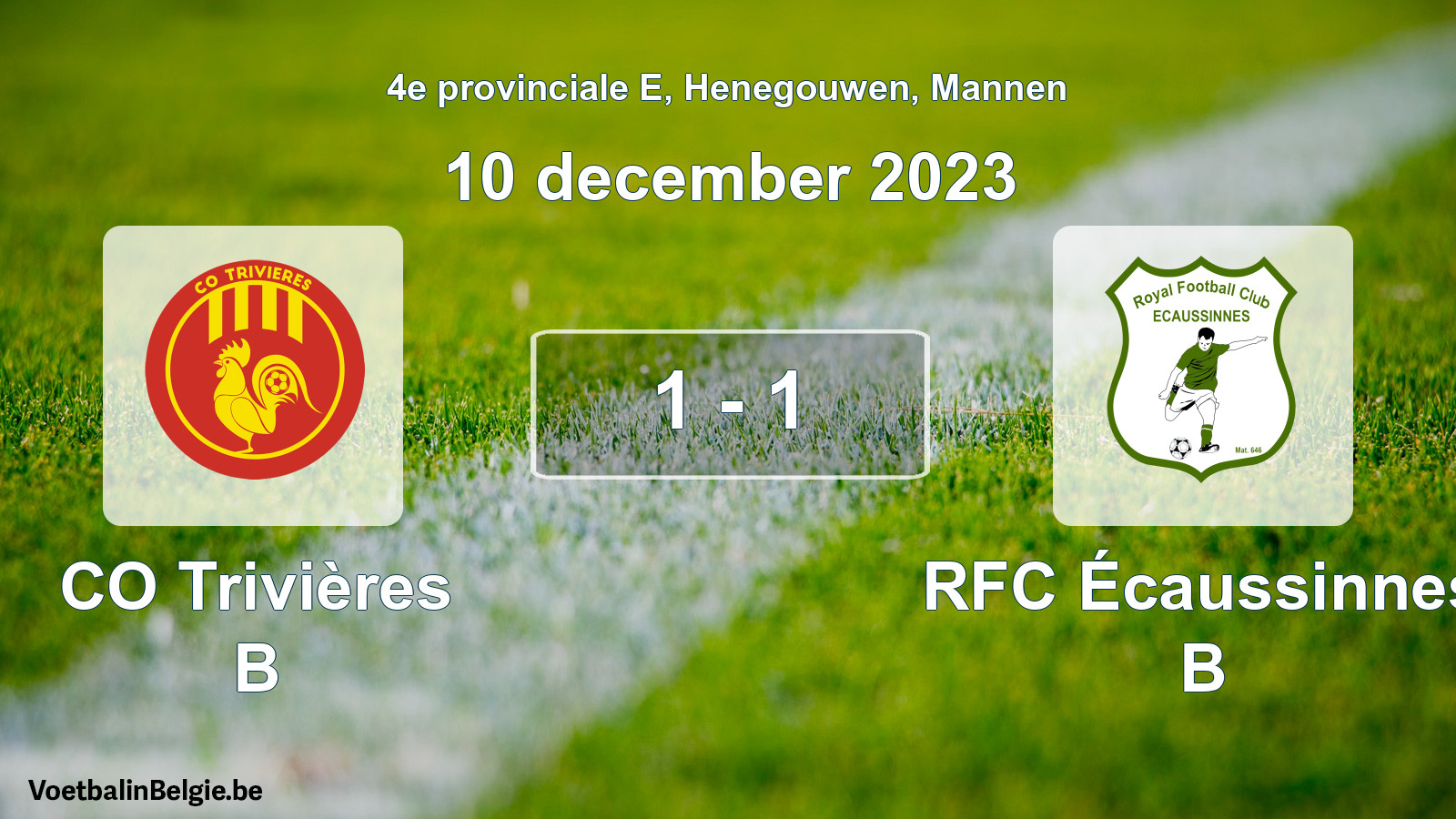 Gespeelde wedstrijd mannenvoetbal: CO Trivières B - RFC Écaussinnes B 1 - 1 (10 december 2023)
