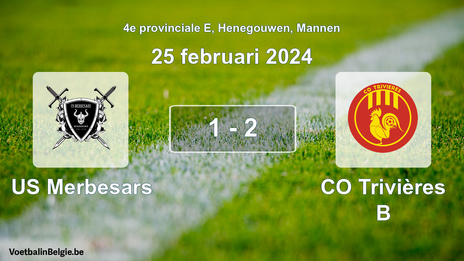 Played match men football: US Merbesars - CO Trivières B 1 - 2 (25 February 2024)