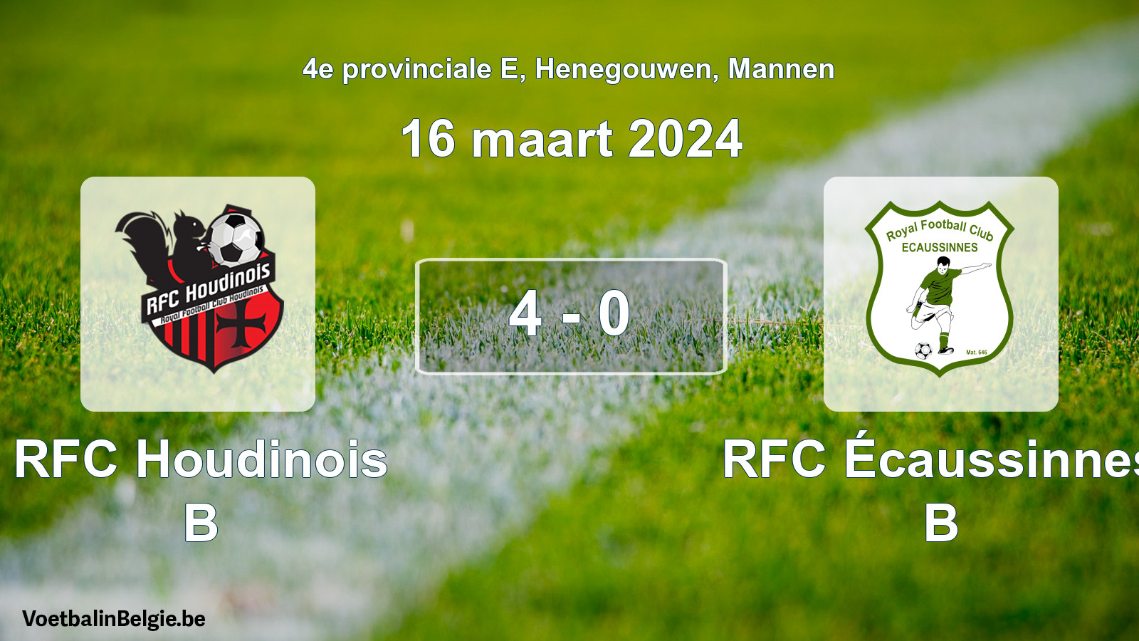 Gespeelde wedstrijd mannenvoetbal: RFC Houdinois B - RFC Écaussinnes B 4 - 0 (16 maart 2024)