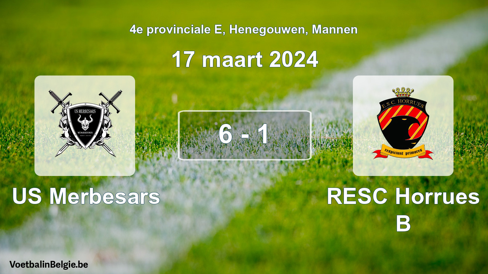 Played match men football: US Merbesars - RESC Horrues B 6 - 1 (17 March 2024)