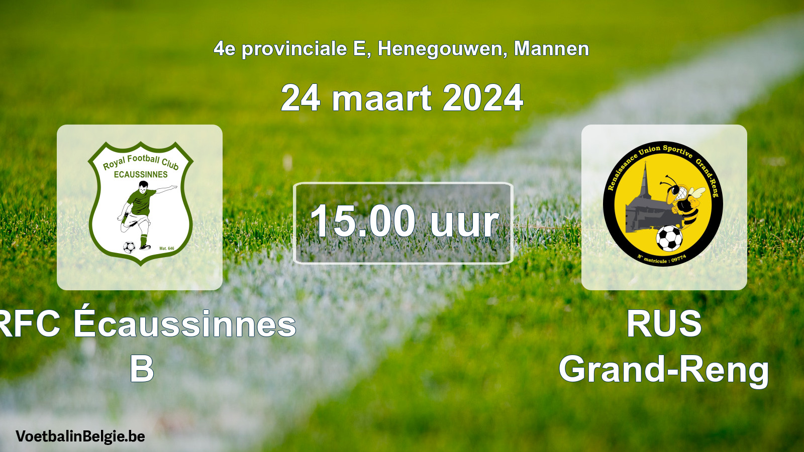 Geplantes Spiel männer-Fußball: RFC Écaussinnes B - RUS Grand-Reng (24 März 2024)