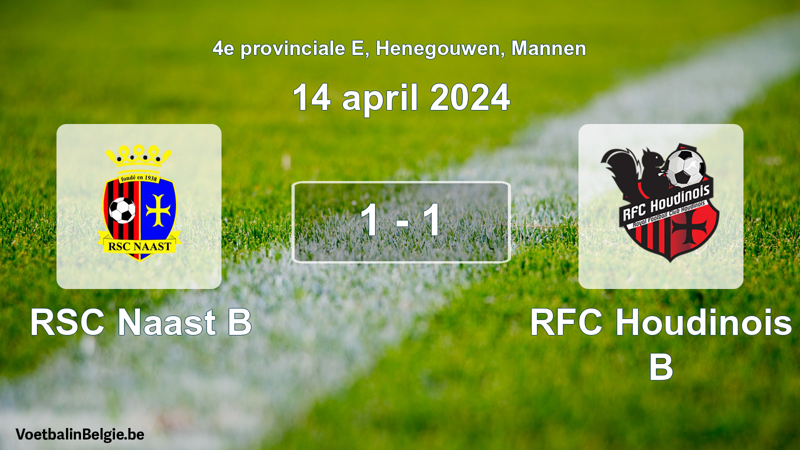 Gespeelde wedstrijd mannenvoetbal: RSC Naast B - RFC Houdinois B 1 - 1 (14 april 2024)