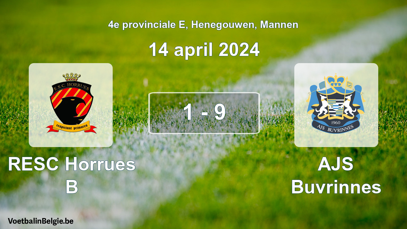 Gespeelde wedstrijd mannenvoetbal: RESC Horrues B - AJS Buvrinnes 1 - 9 (14 april 2024)