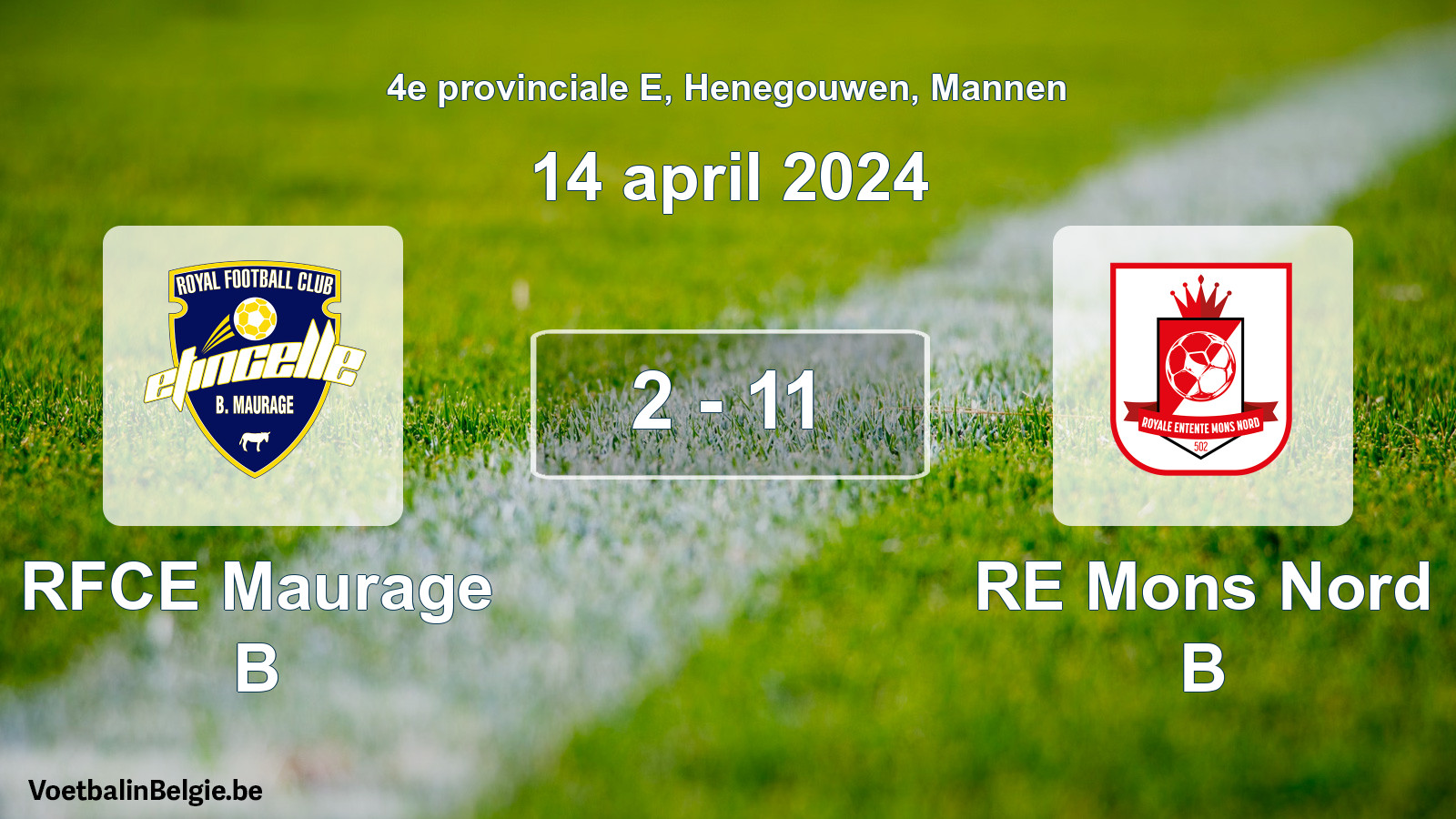 Gespeelde wedstrijd mannenvoetbal: RFCE Maurage B - RE Mons Nord B 2 - 11 (14 april 2024)