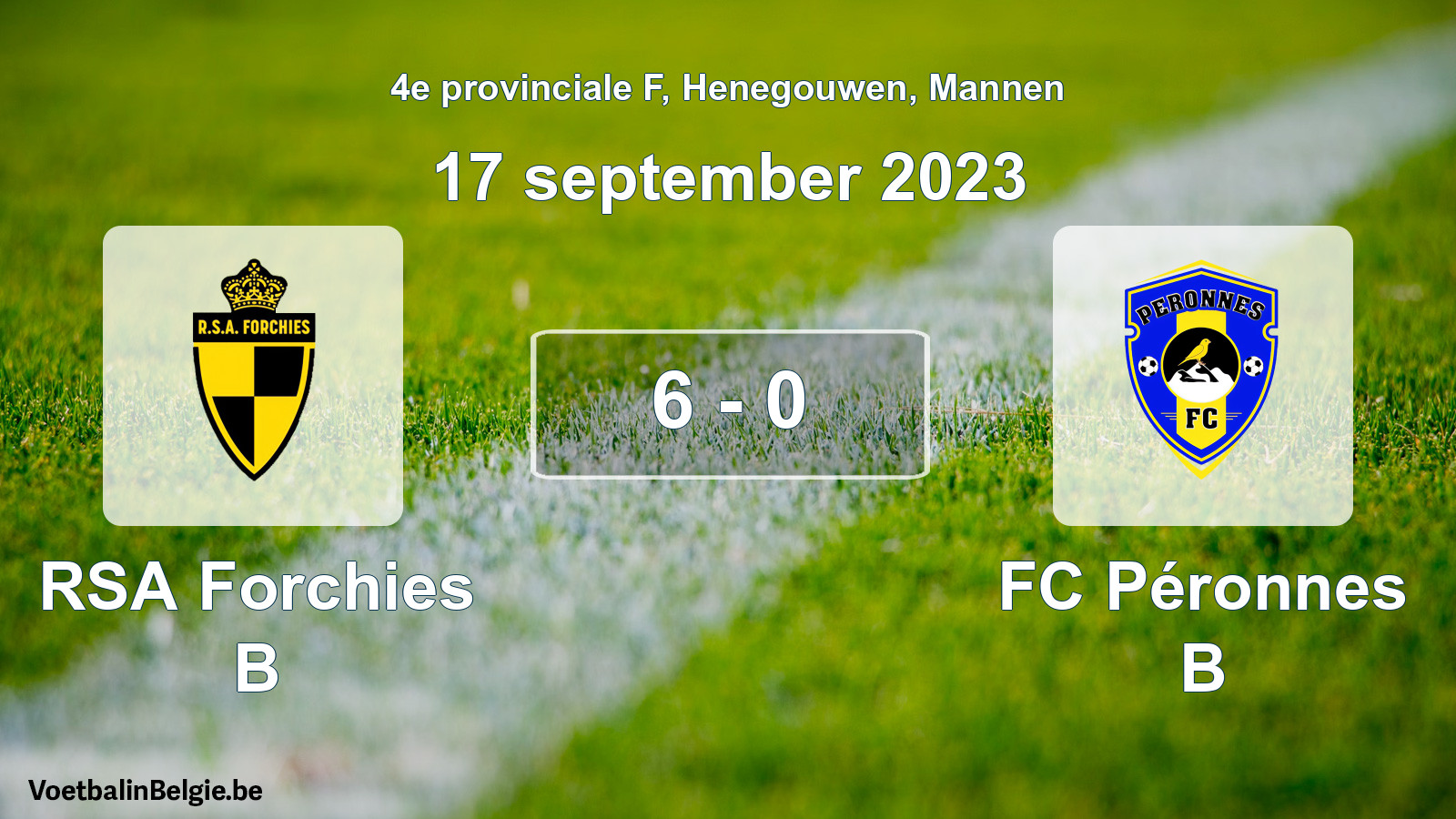 Played match men football: RSA Forchies B - FC Péronnes B 6 - 0 (17 September 2023)