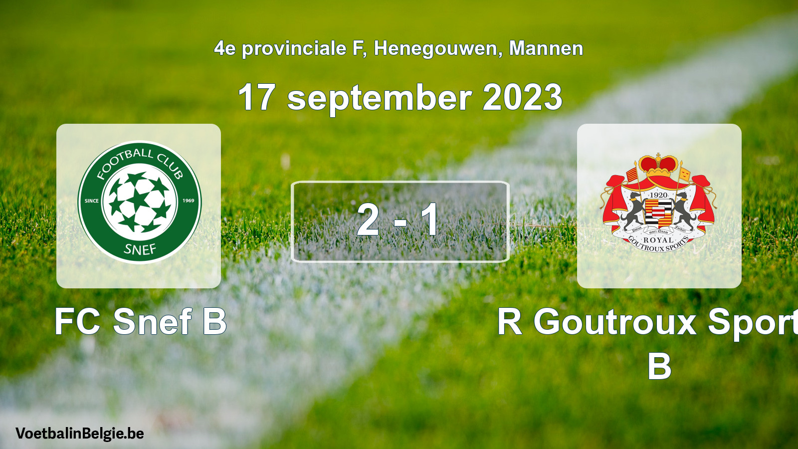 Played match men football: FC Snef B - R Goutroux Sports B 2 - 1 (17 September 2023)