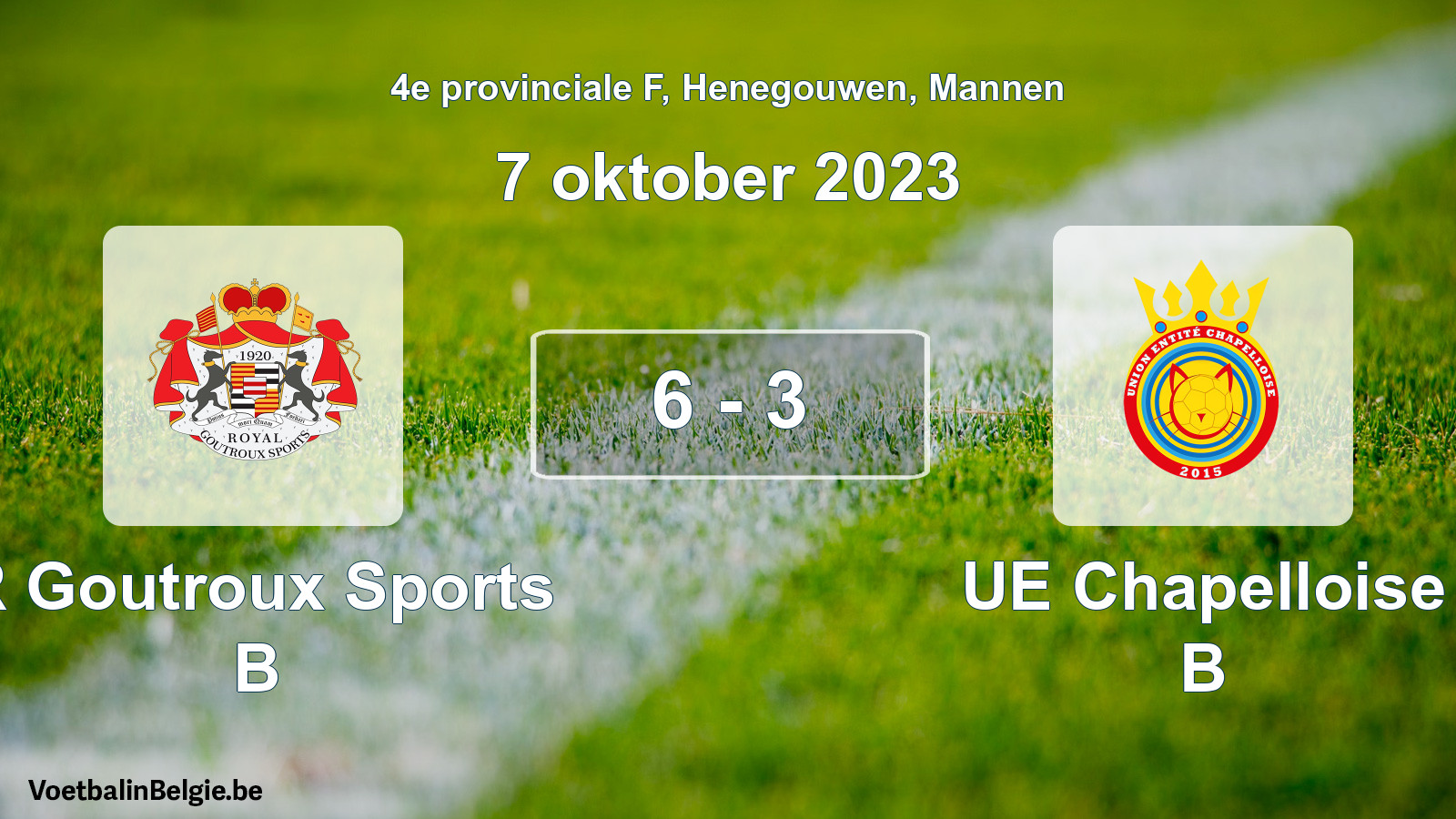 Gespeelde wedstrijd mannenvoetbal: R Goutroux Sports B - UE Chapelloise B 6 - 3 (7 oktober 2023)