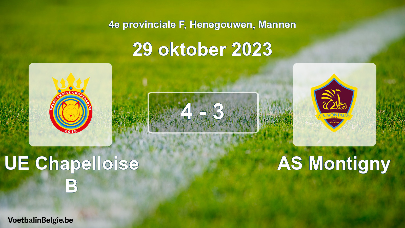 Gespeelde wedstrijd mannenvoetbal: UE Chapelloise B - AS Montigny 4 - 3 (29 oktober 2023)