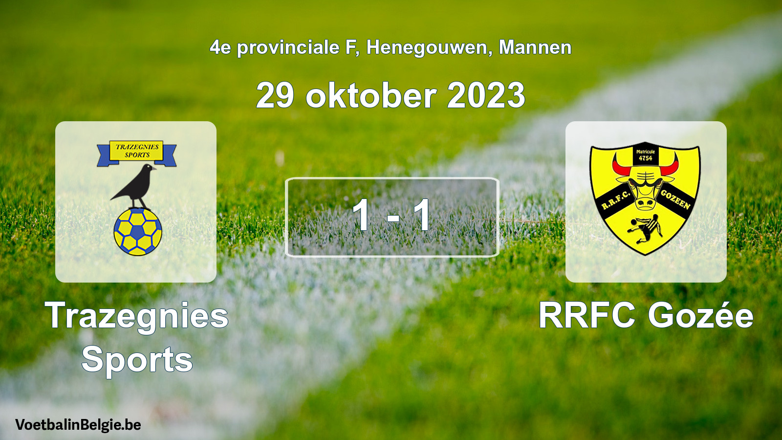 Gespeelde wedstrijd mannenvoetbal: Trazegnies Sports - RRFC Gozée 1 - 1 (29 oktober 2023)