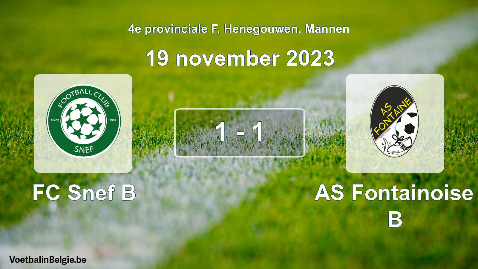 Played match men football: FC Snef B - AS Fontainoise B 1 - 1 (19 November 2023)