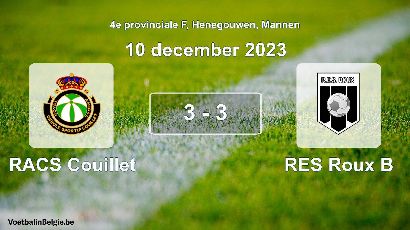 Gespeelde wedstrijd mannenvoetbal: RACS Couillet - RES Roux B 3 - 3 (10 december 2023)