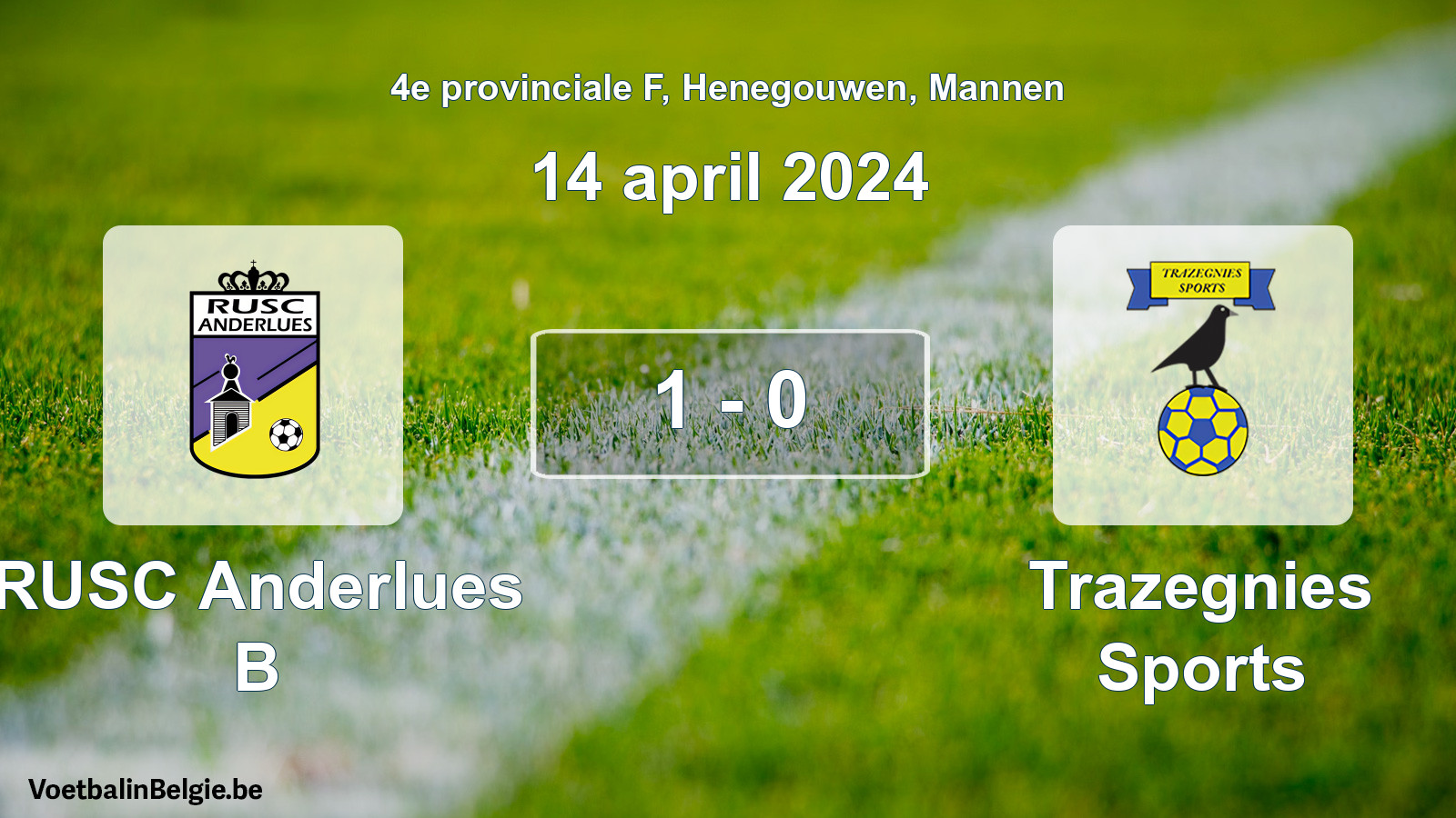 Gespeelde wedstrijd mannenvoetbal: RUSC Anderlues B - Trazegnies Sports 1 - 0 (14 april 2024)