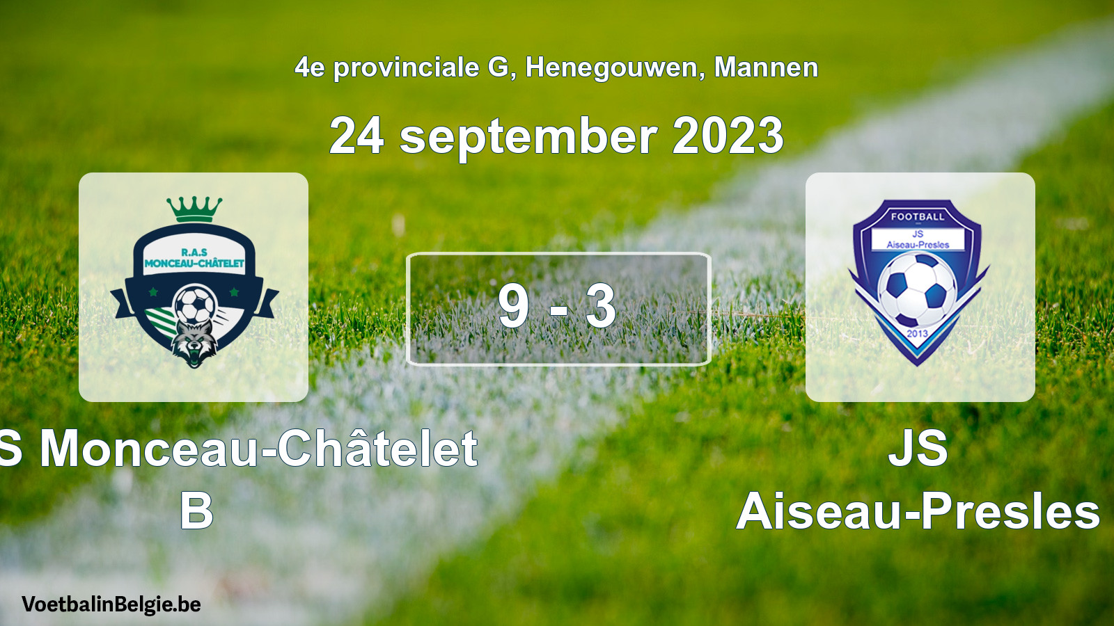 Gespeelde wedstrijd mannenvoetbal: RAS Monceau-Châtelet B - JS Aiseau-Presles 9 - 3 (24 september 2023)
