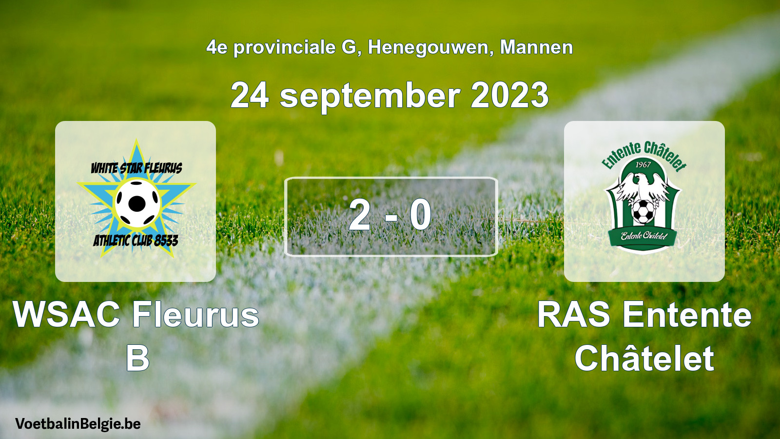 Gespeelde wedstrijd mannenvoetbal: WSAC Fleurus B - RAS Entente Châtelet 2 - 0 (24 september 2023)
