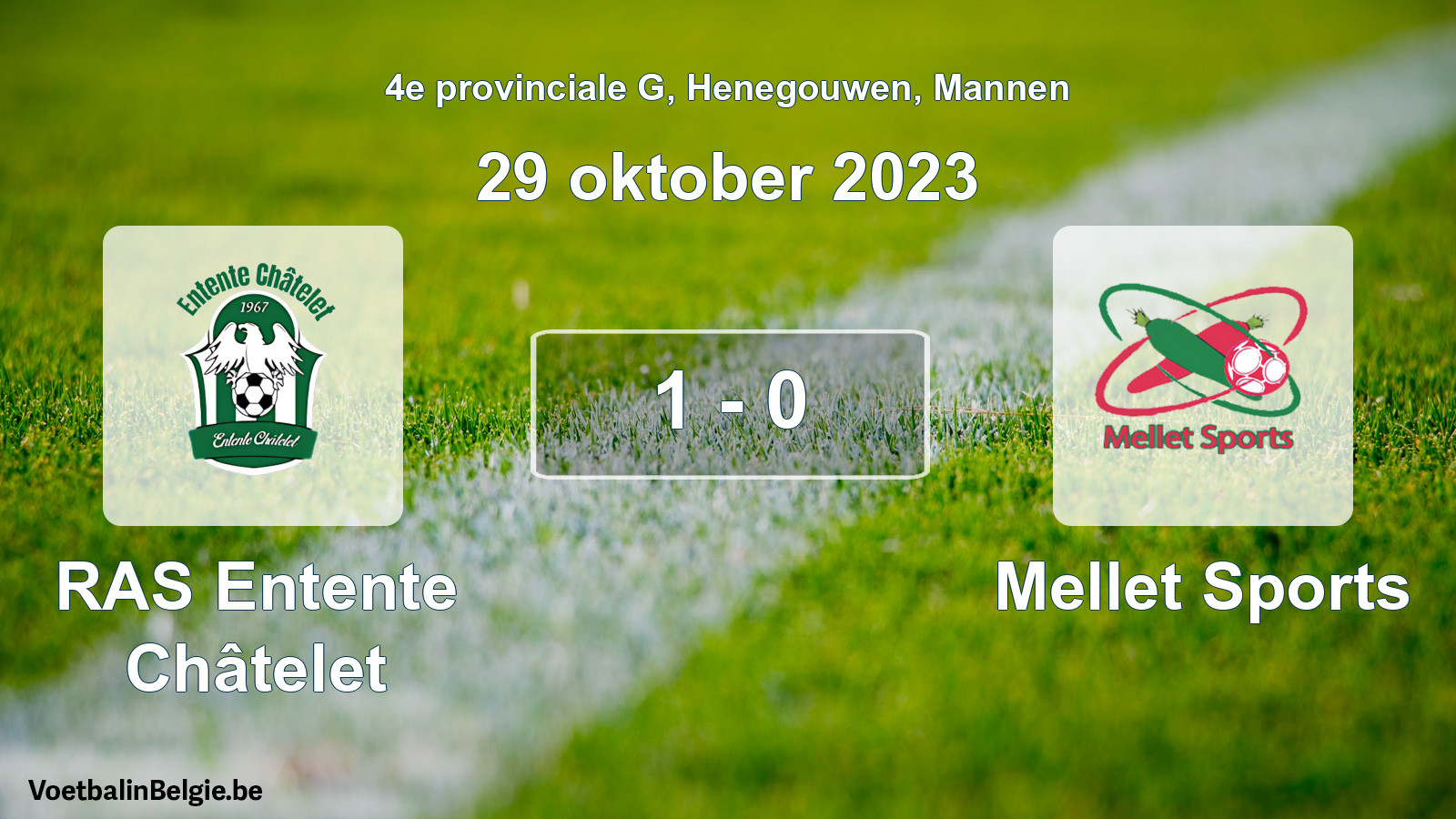 Gespeelde wedstrijd mannenvoetbal: RAS Entente Châtelet - Mellet Sports 1 - 0 (29 oktober 2023)