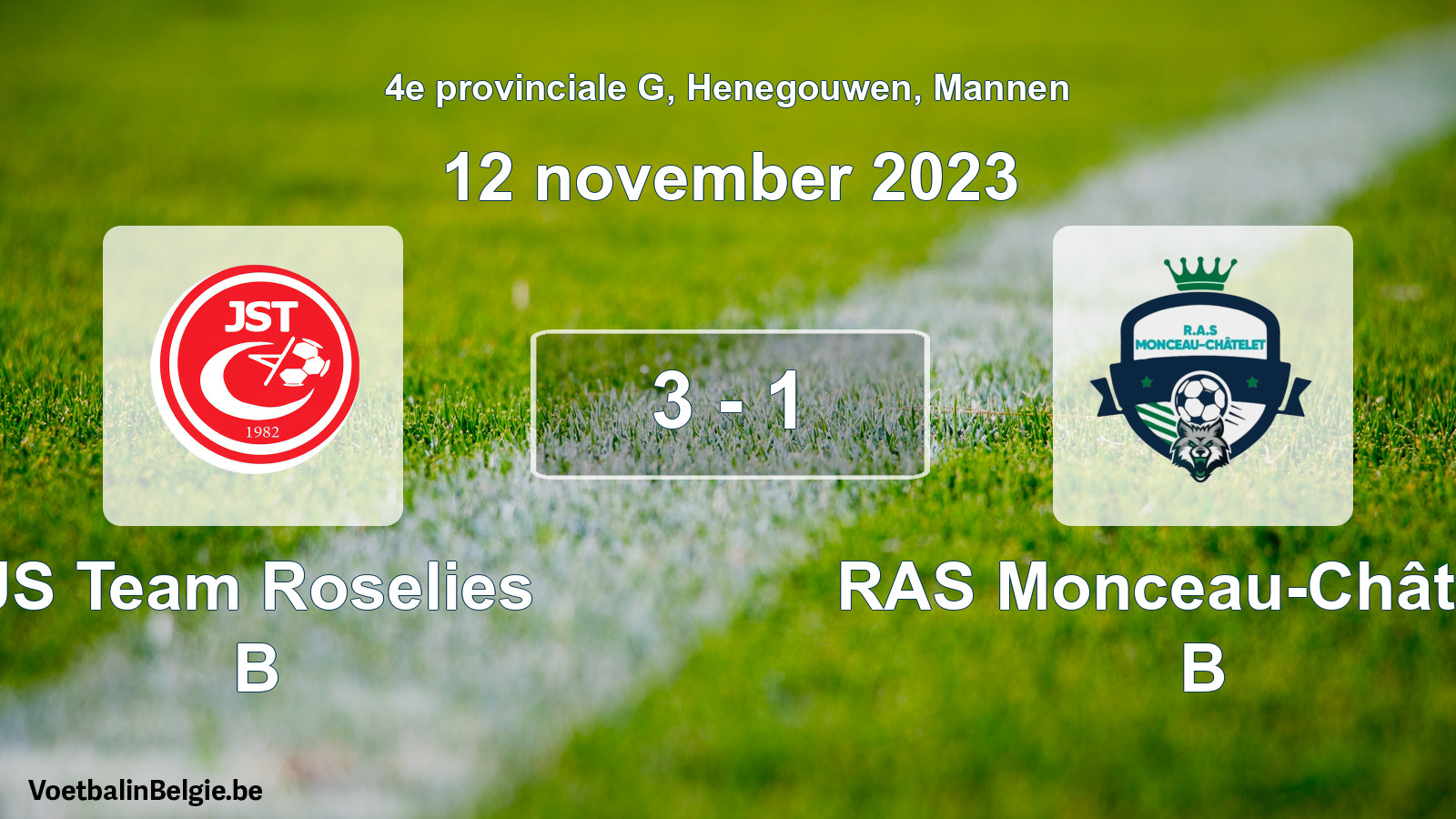 Gespeelde wedstrijd mannenvoetbal: JS Team Roselies B - RAS Monceau-Châtelet B 3 - 1 (12 november 2023)