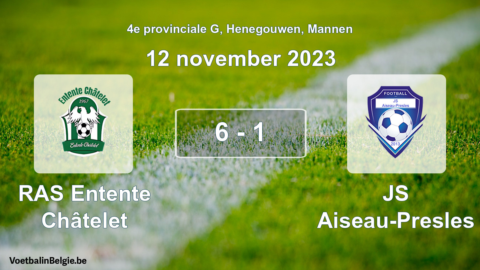 Gespeelde wedstrijd mannenvoetbal: RAS Entente Châtelet - JS Aiseau-Presles 6 - 1 (12 november 2023)