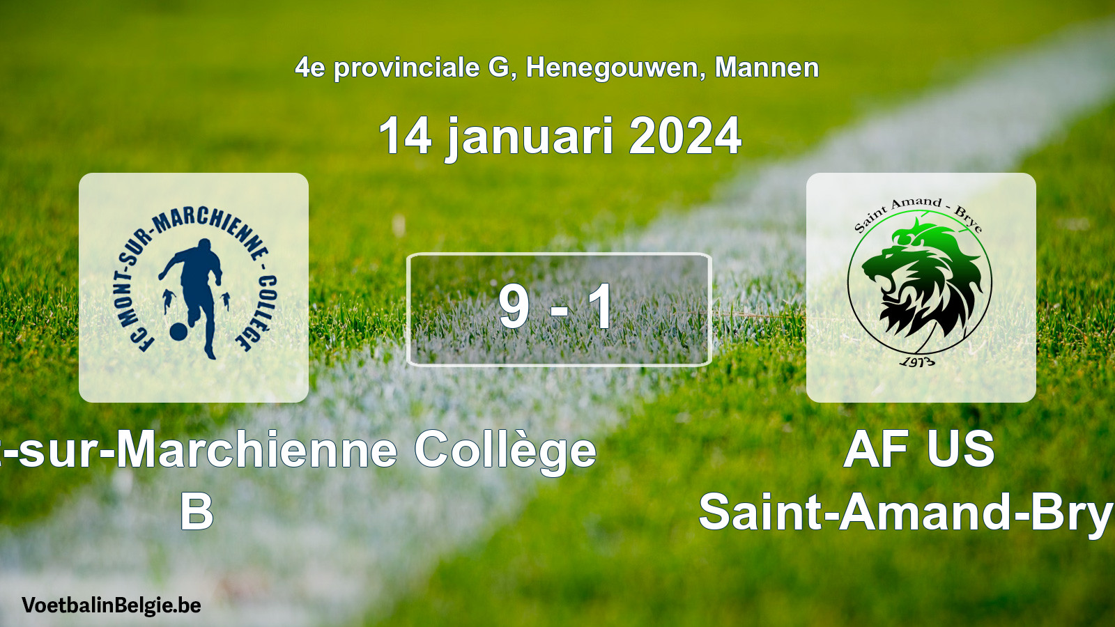 Gespeelde wedstrijd mannenvoetbal: FC Mont-sur-Marchienne Collège B - AF US Saint-Amand-Brye 9 - 1 (14 januari 2024)