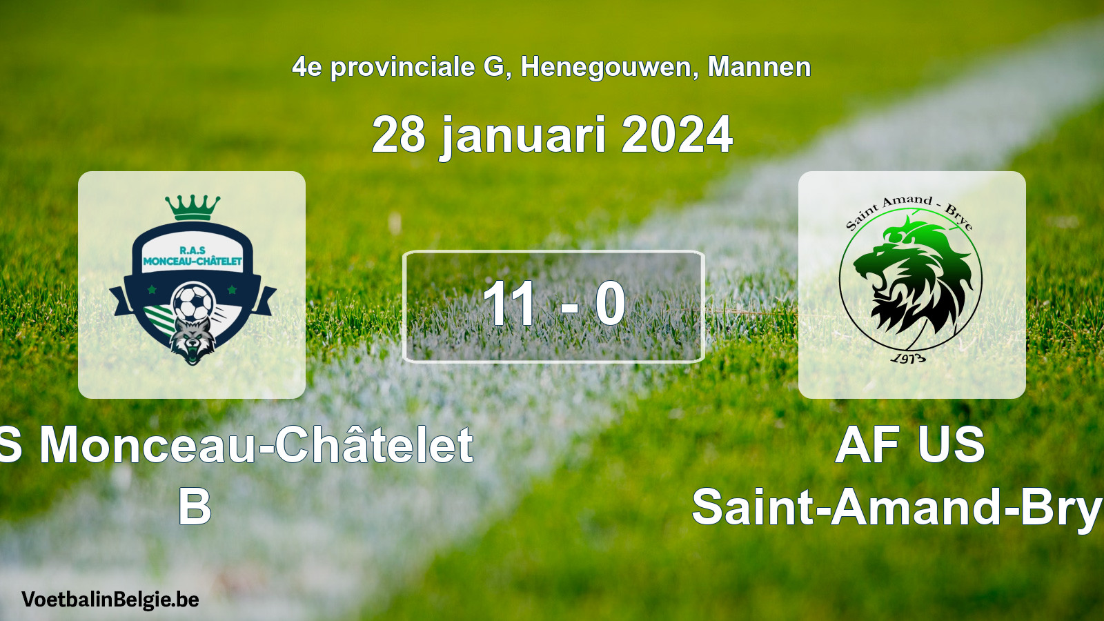 Gespeelde wedstrijd mannenvoetbal: RAS Monceau-Châtelet B - AF US Saint-Amand-Brye 11 - 0 (28 januari 2024)