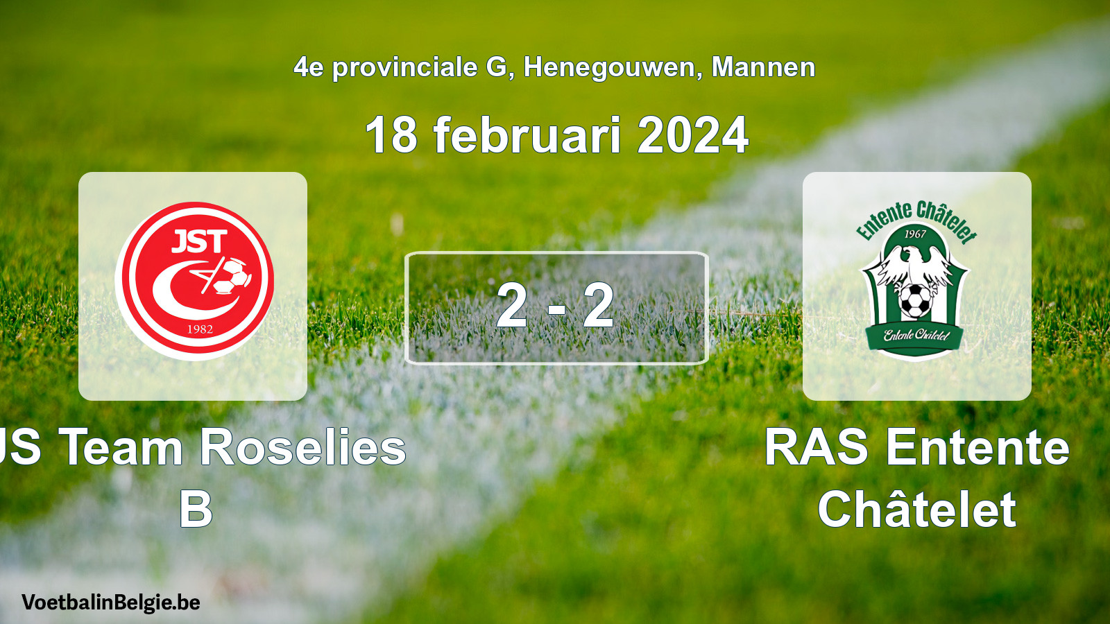 Gespeelde wedstrijd mannenvoetbal: JS Team Roselies B - RAS Entente Châtelet 2 - 2 (18 februari 2024)