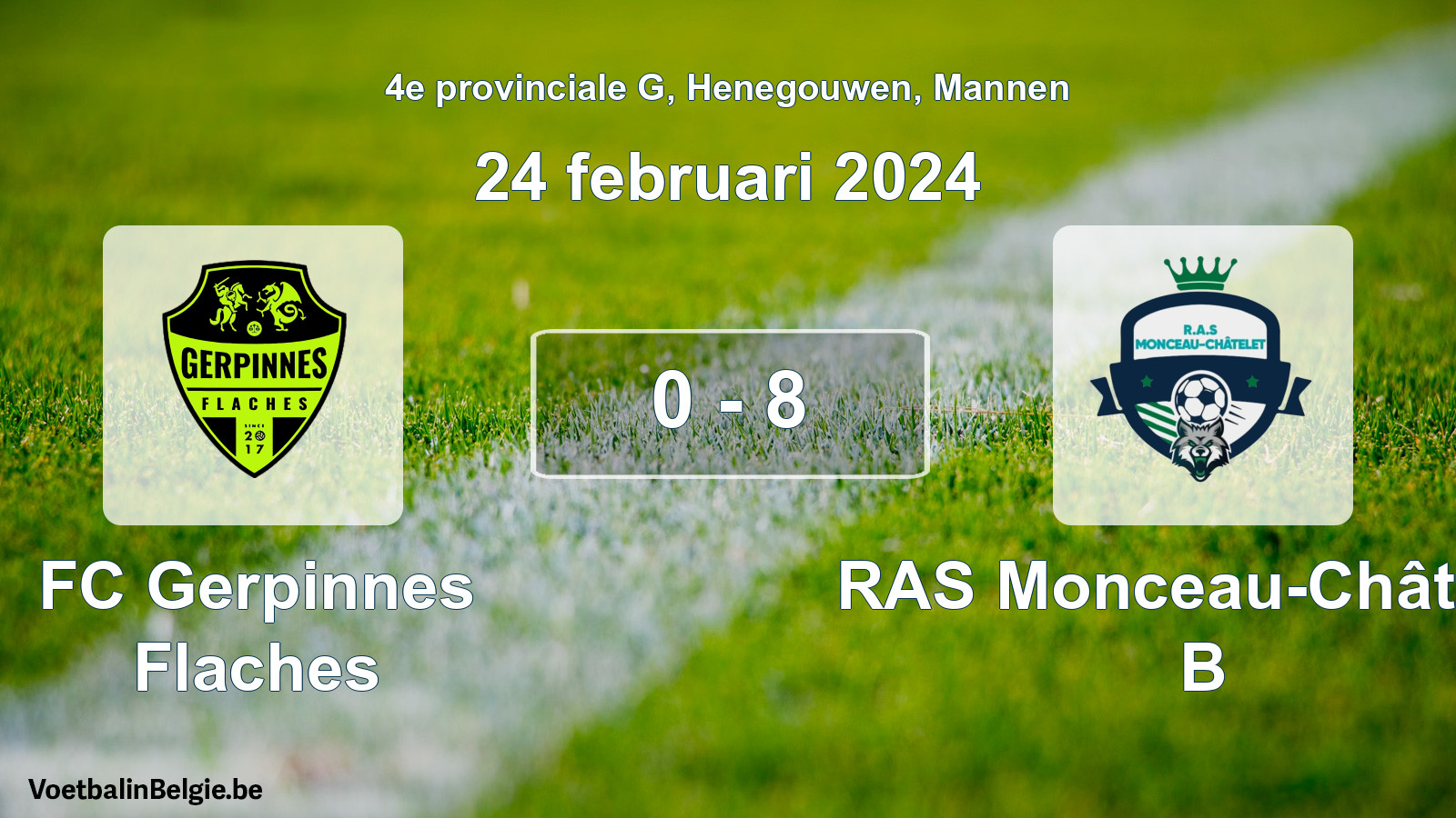 Gespeelde wedstrijd mannenvoetbal: FC Gerpinnes Flaches - RAS Monceau-Châtelet B 0 - 8 (24 februari 2024)