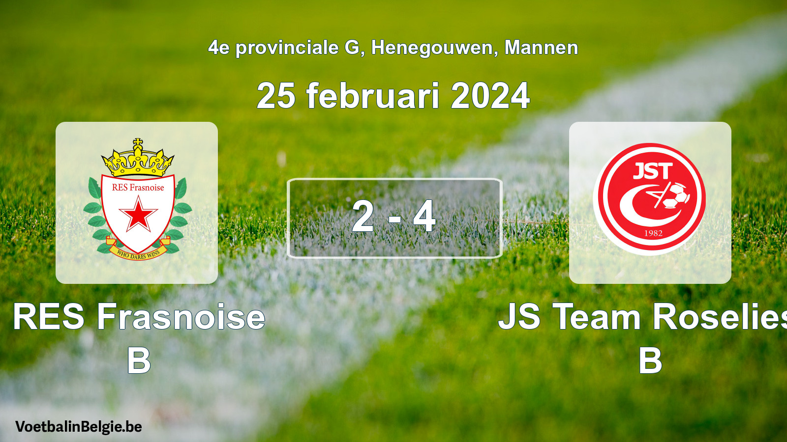 Gespeelde wedstrijd mannenvoetbal: RES Frasnoise B - JS Team Roselies B 2 - 4 (25 februari 2024)