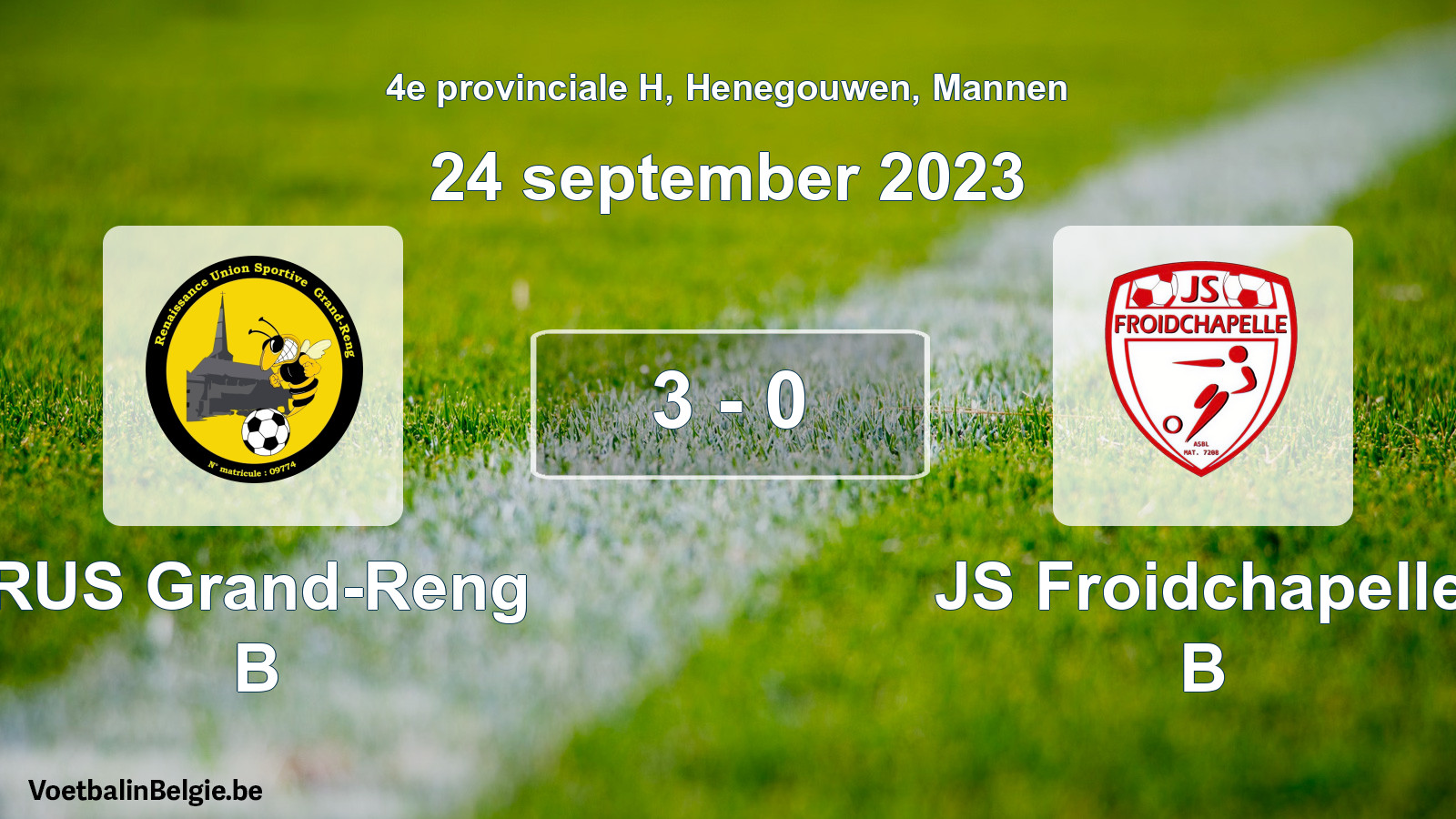 Gespeelde wedstrijd mannenvoetbal: RUS Grand-Reng B - JS Froidchapelle B 3 - 0 (24 september 2023)