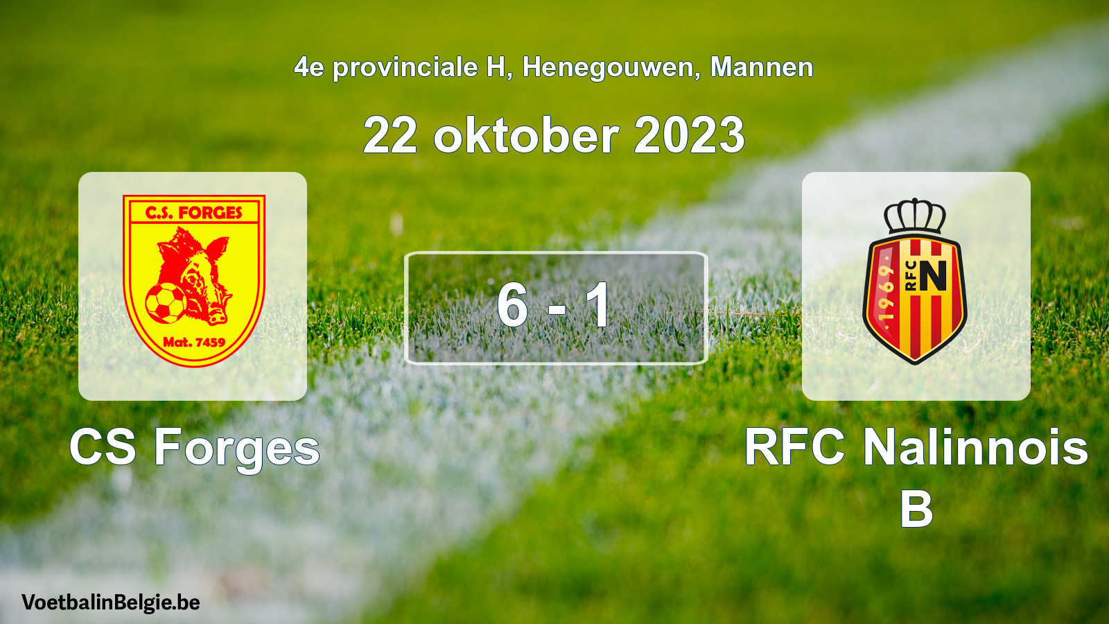 Gespeelde wedstrijd mannenvoetbal: CS Forges - RFC Nalinnois B 6 - 1 (22 oktober 2023)