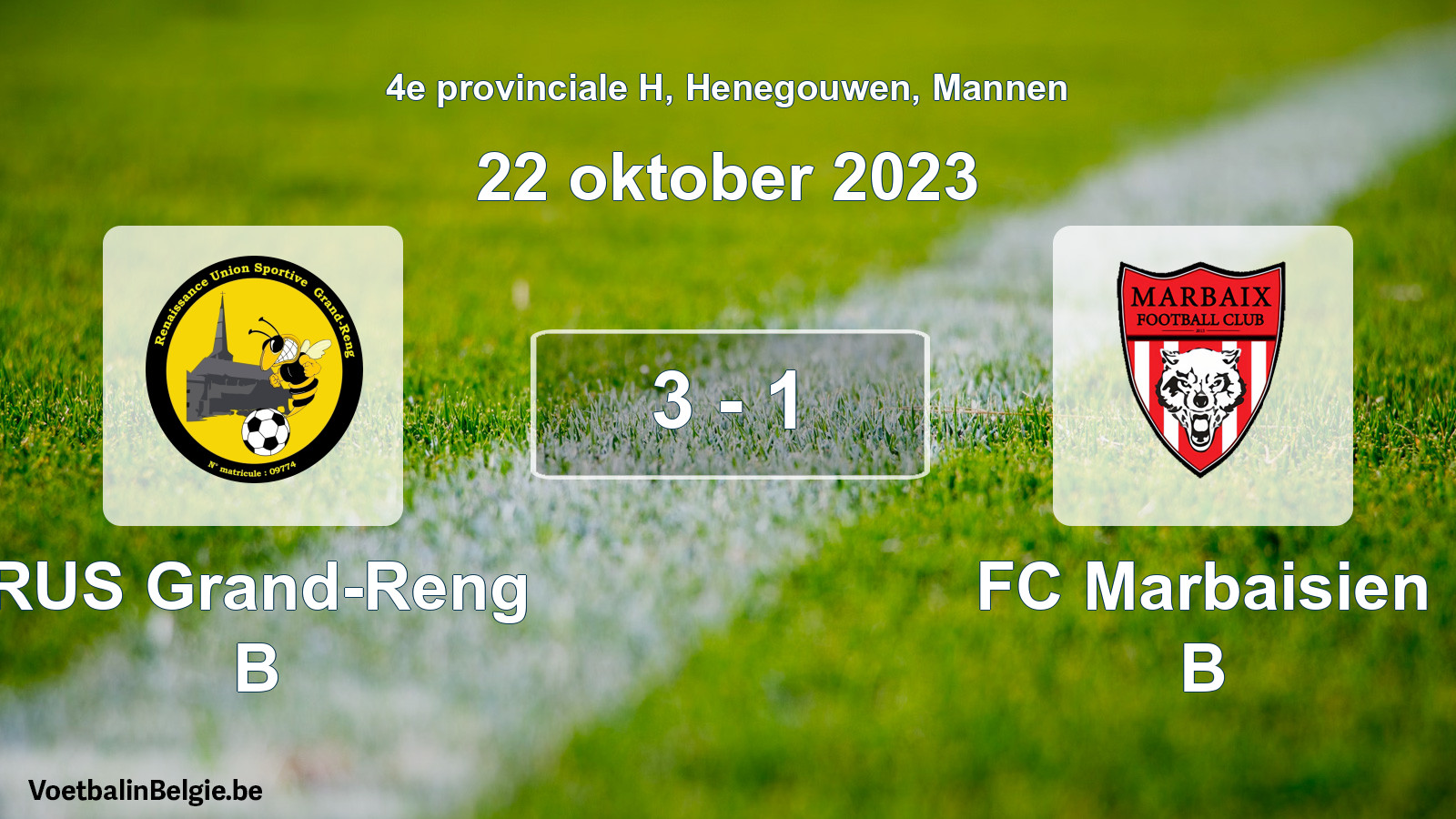 Gespeelde wedstrijd mannenvoetbal: RUS Grand-Reng B - FC Marbaisien B 3 - 1 (22 oktober 2023)
