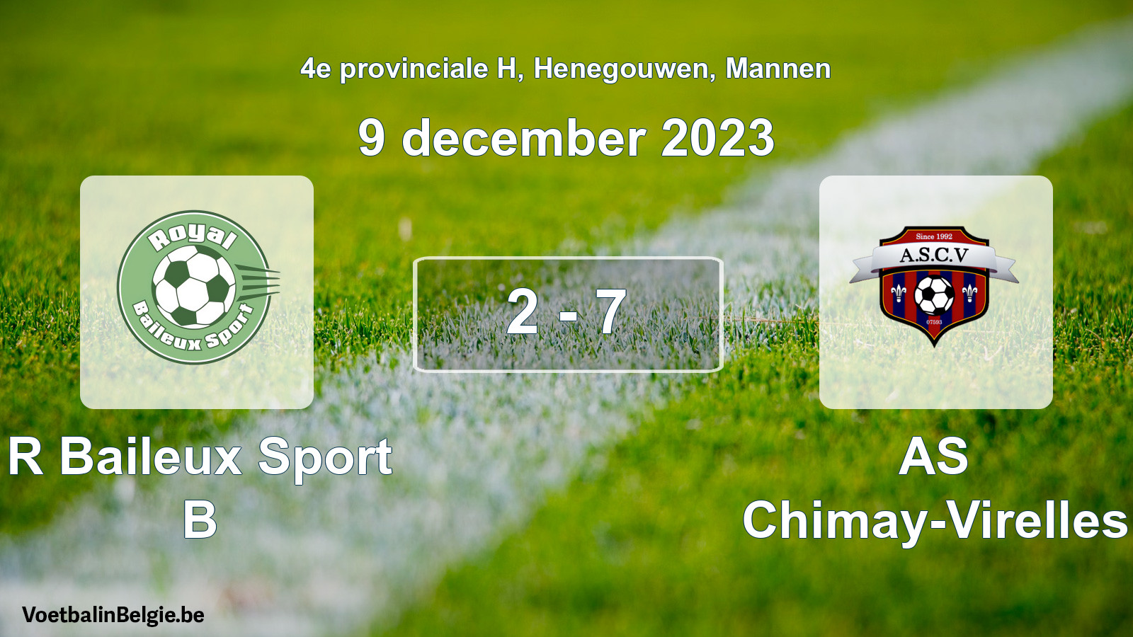 Gespeelde wedstrijd mannenvoetbal: R Baileux Sport B - AS Chimay-Virelles 2 - 7 (9 december 2023)