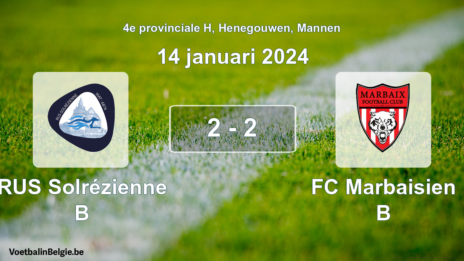 Gespeelde wedstrijd mannenvoetbal: RUS Solrézienne B - FC Marbaisien B 2 - 2 (14 januari 2024)