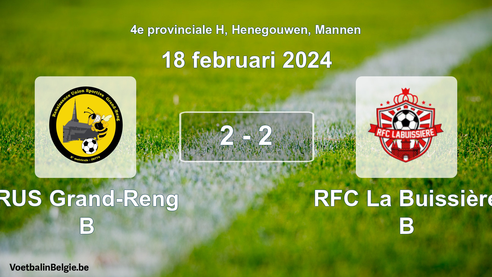 Gespeelde wedstrijd mannenvoetbal: RUS Grand-Reng B - RFC La Buissière B 2 - 2 (18 februari 2024)
