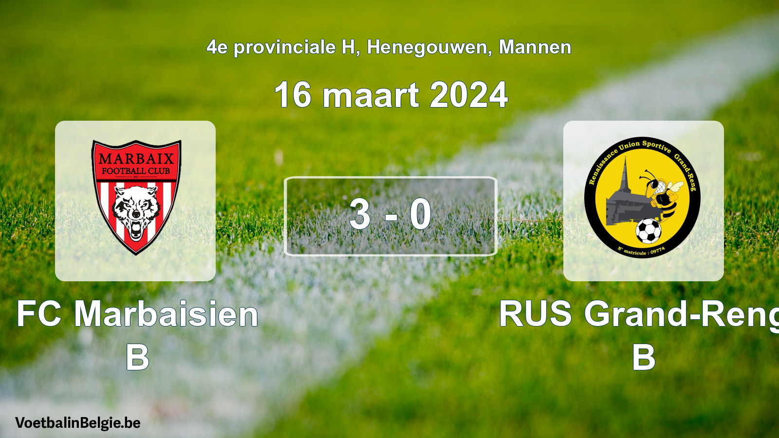 Played match men football: FC Marbaisien B - RUS Grand-Reng B 3 - 0 (16 March 2024)