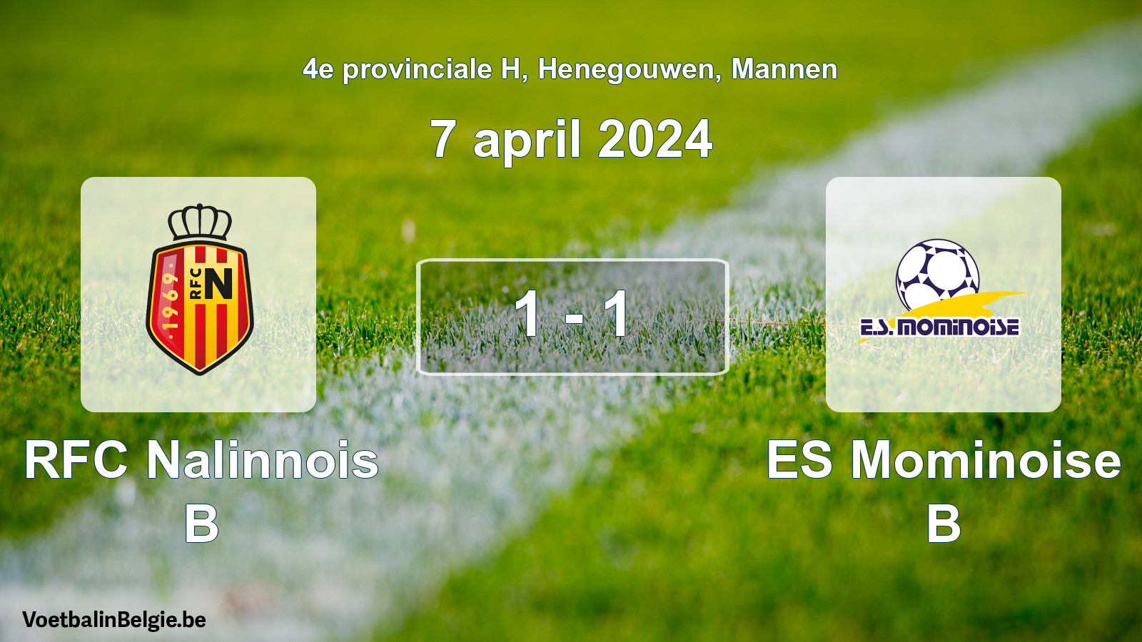 Gespeelde wedstrijd mannenvoetbal: RFC Nalinnois B - ES Mominoise B 1 - 1 (7 april 2024)