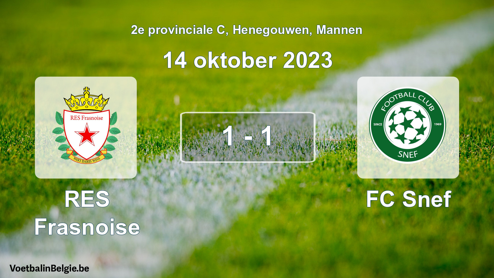 Gespeelde wedstrijd mannenvoetbal: RES Frasnoise - FC Snef 1 - 1 (14 oktober 2023)