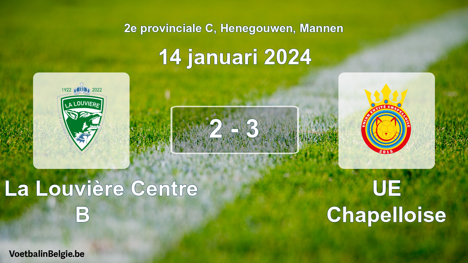 Gespeelde wedstrijd mannenvoetbal: UR La Louvière Centre B - UE Chapelloise 2 - 3 (14 januari 2024)