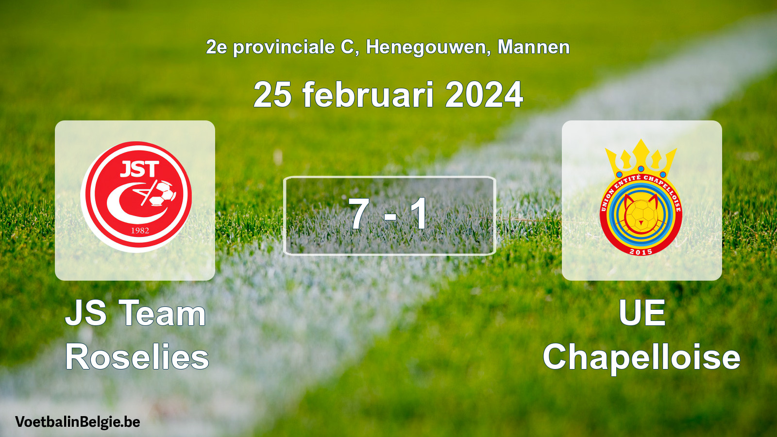 Played match men football: JS Team Roselies - UE Chapelloise 7 - 1 (25 February 2024)