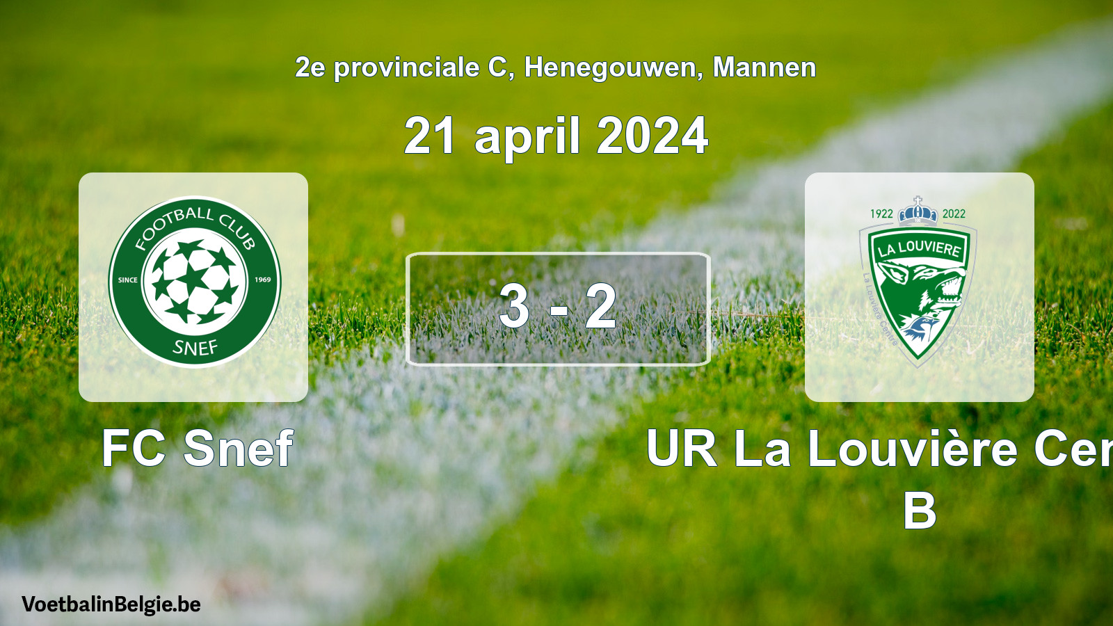 Gespeelde wedstrijd mannenvoetbal: FC Snef - UR La Louvière Centre B 3 - 2 (21 april 2024)