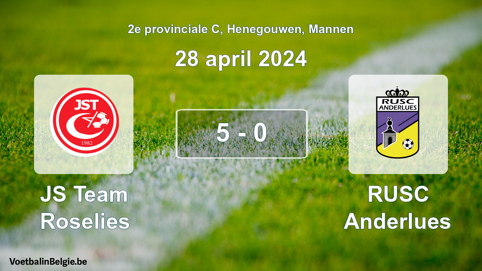 Gespeelde wedstrijd mannenvoetbal: JS Team Roselies - RUSC Anderlues 5 - 0 (28 april 2024)