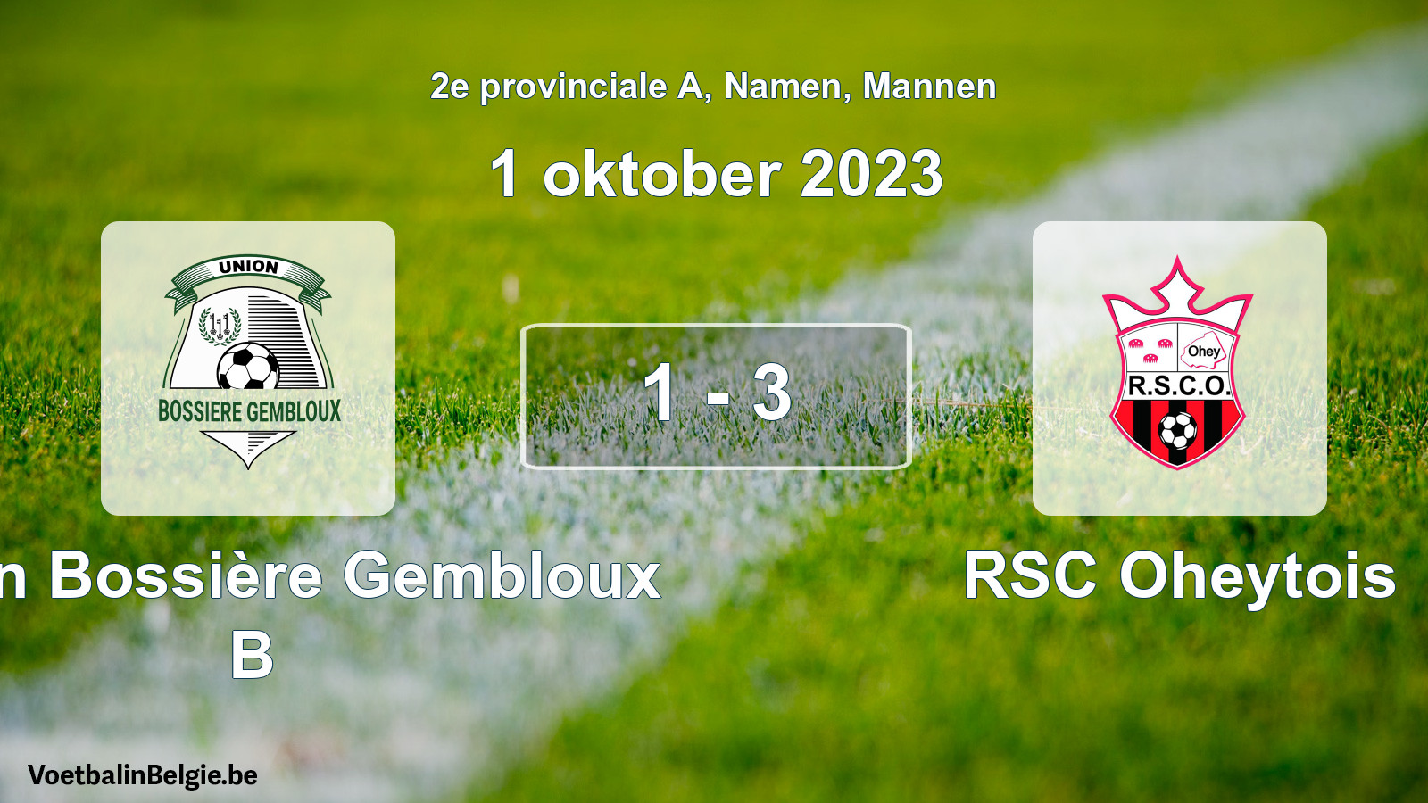 Played match men football: Union Bossière Gembloux B - RSC Oheytois 1 - 3 (1 October 2023)