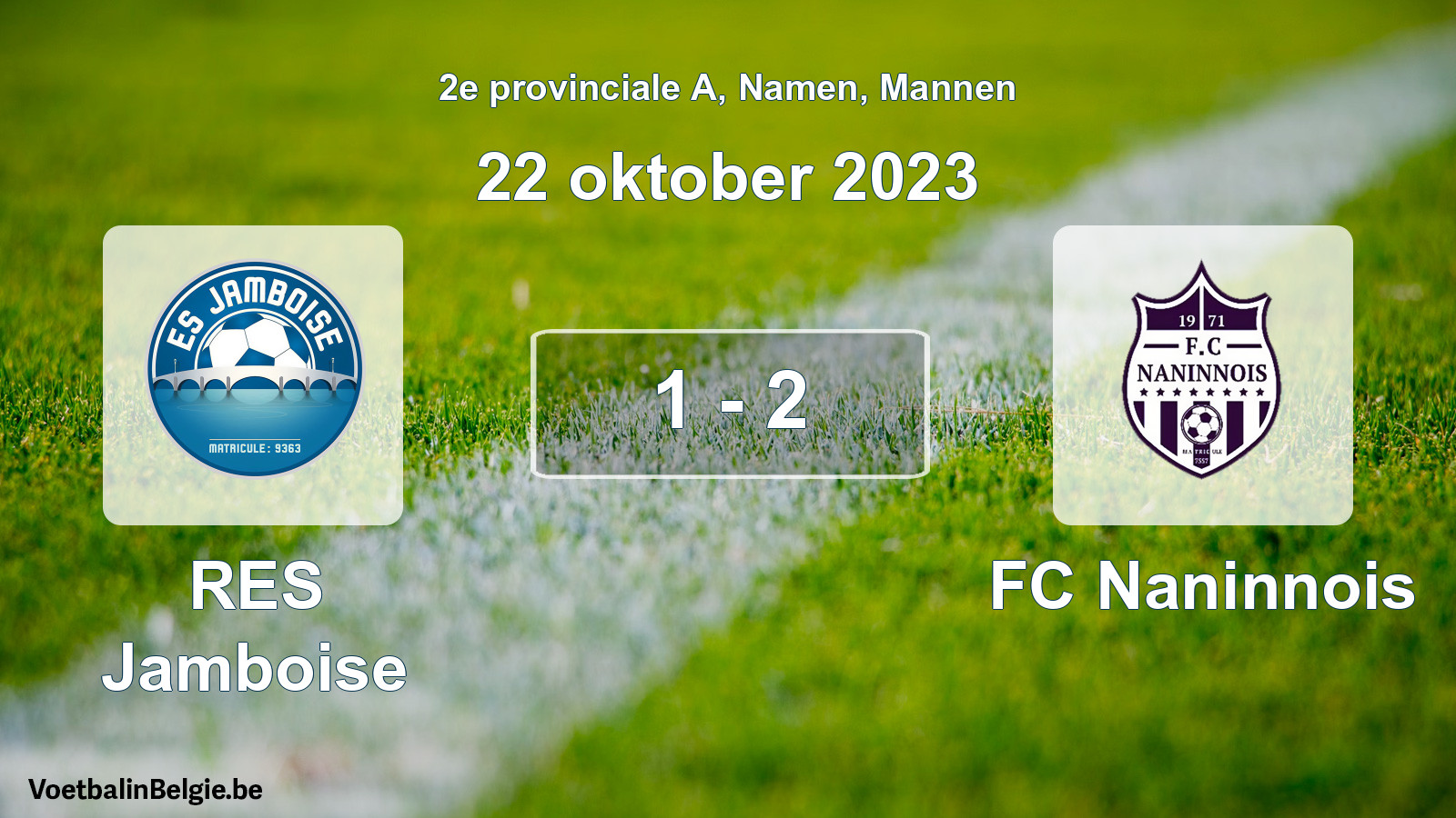 Played match men football: RES Jamboise - FC Naninnois 1 - 2 (22 October 2023)