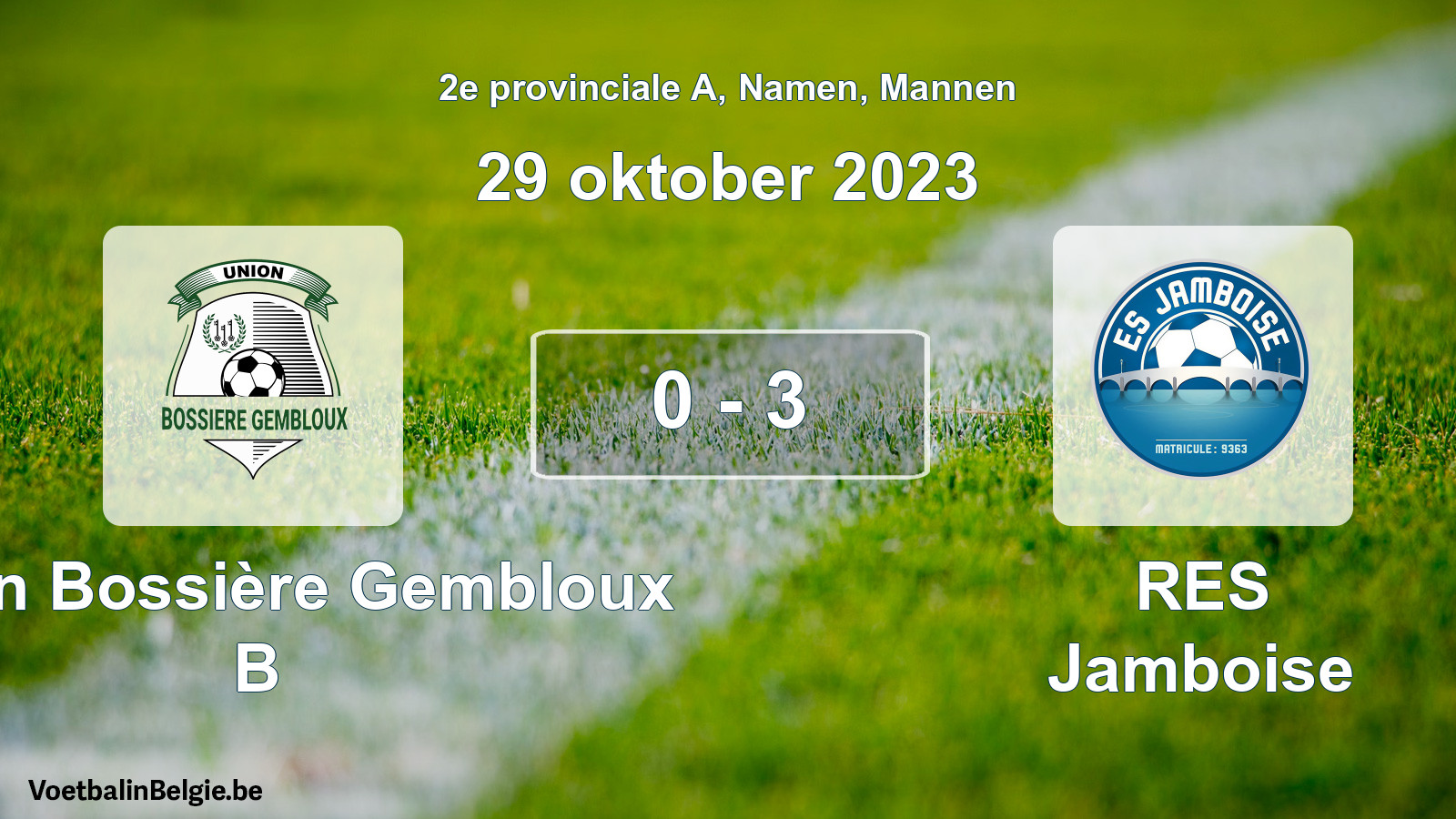 Gespeelde wedstrijd mannenvoetbal: Union Bossière Gembloux B - RES Jamboise 0 - 3 (29 oktober 2023)