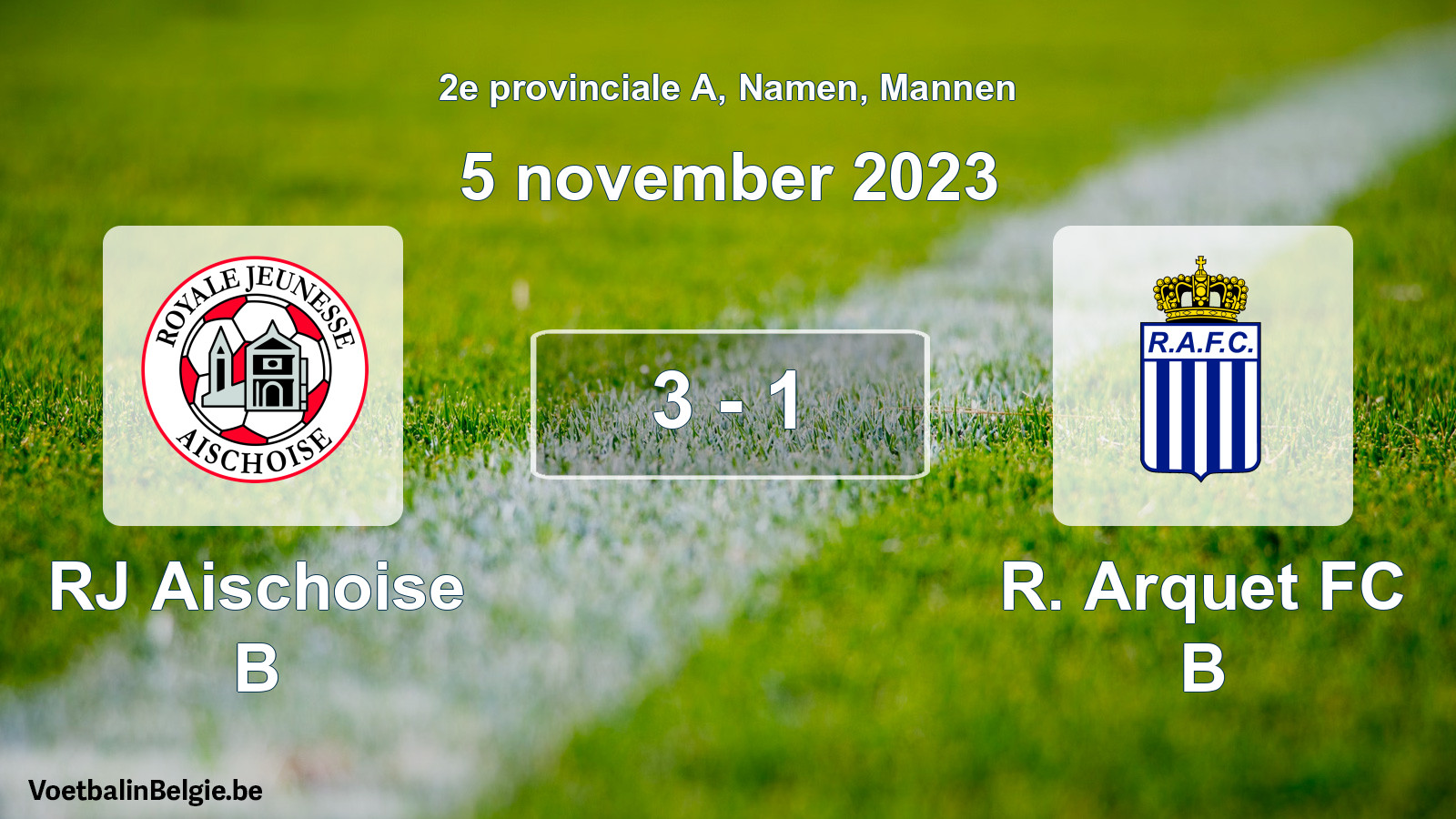 Gespeelde wedstrijd mannenvoetbal: RJ Aischoise B - R. Arquet FC B 3 - 1 (5 november 2023)