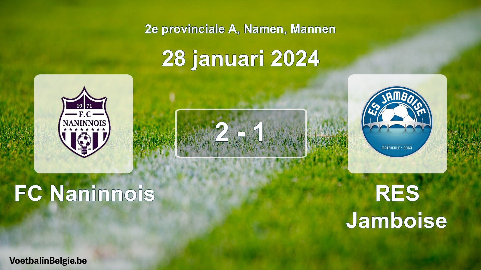 Gespeelde wedstrijd mannenvoetbal: FC Naninnois - RES Jamboise 2 - 1 (28 januari 2024)