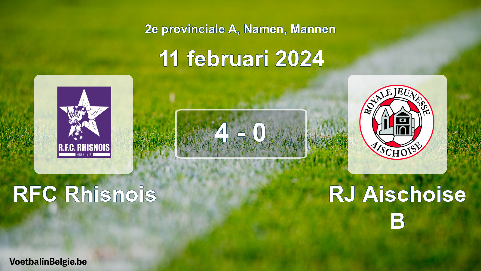 Gespeelde wedstrijd mannenvoetbal: RFC Rhisnois - RJ Aischoise B 4 - 0 (11 februari 2024)