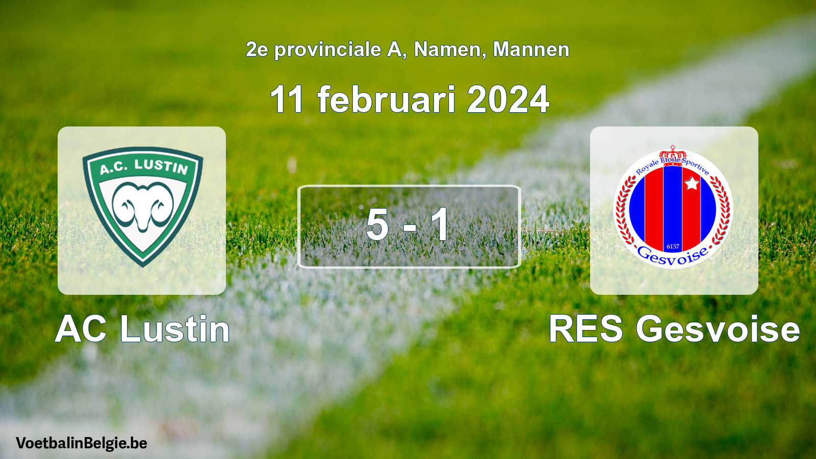 Gespeelde wedstrijd mannenvoetbal: AC Lustin - RES Gesvoise 5 - 1 (11 februari 2024)