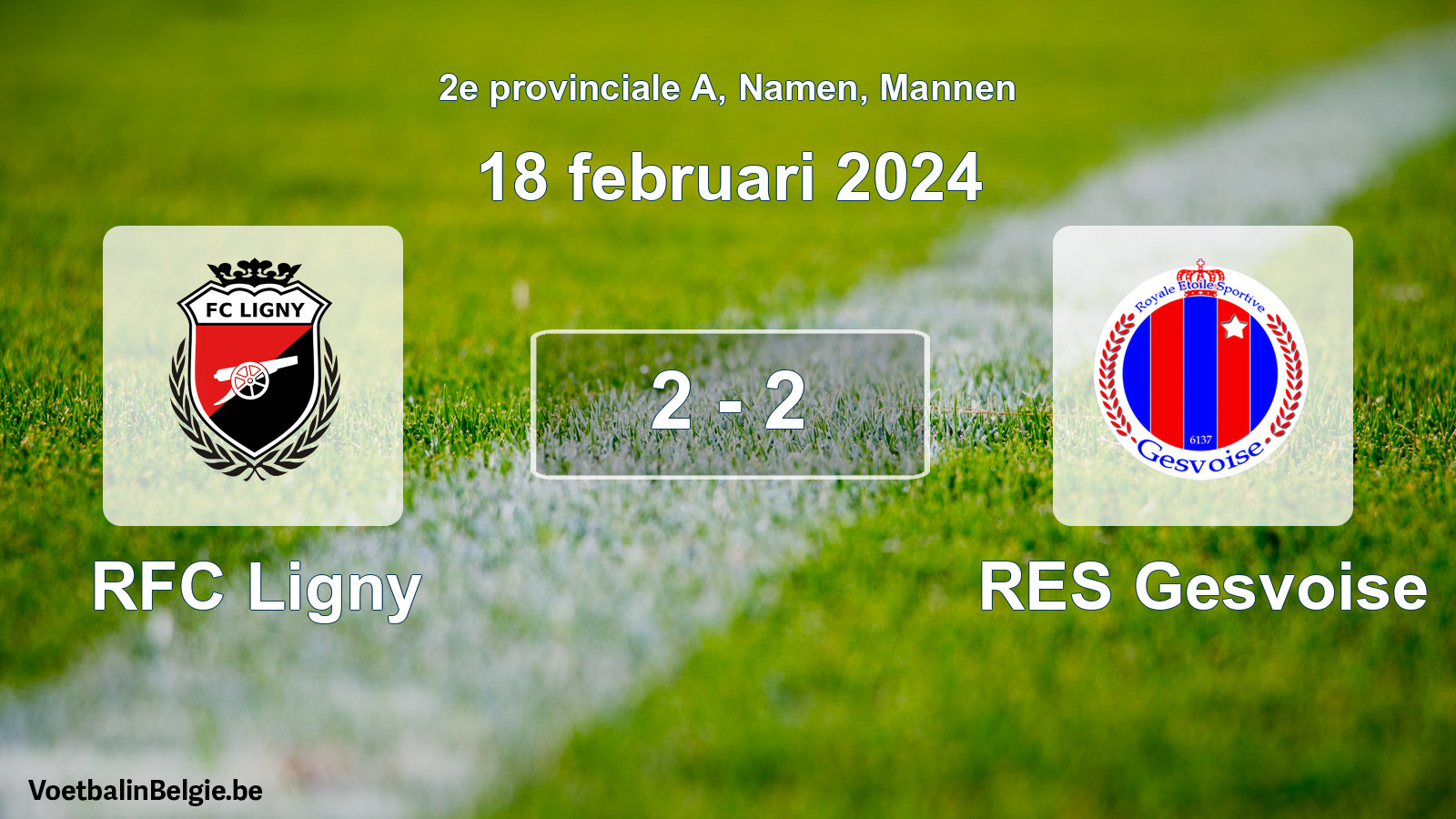 Gespeelde wedstrijd mannenvoetbal: RFC Ligny - RES Gesvoise 2 - 2 (18 februari 2024)