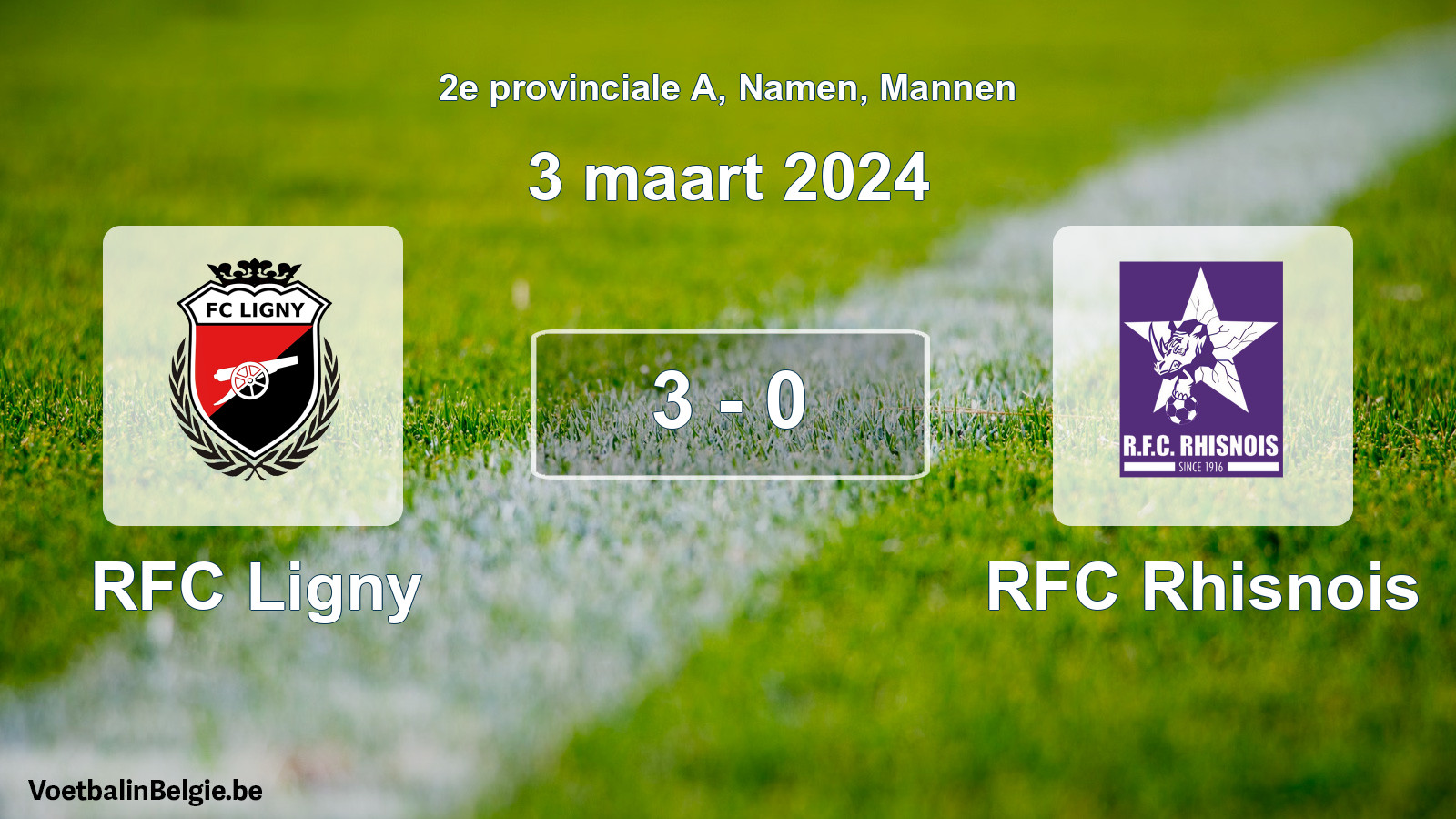 Gespeelde wedstrijd mannenvoetbal: RFC Ligny - RFC Rhisnois 3 - 0 (3 maart 2024)
