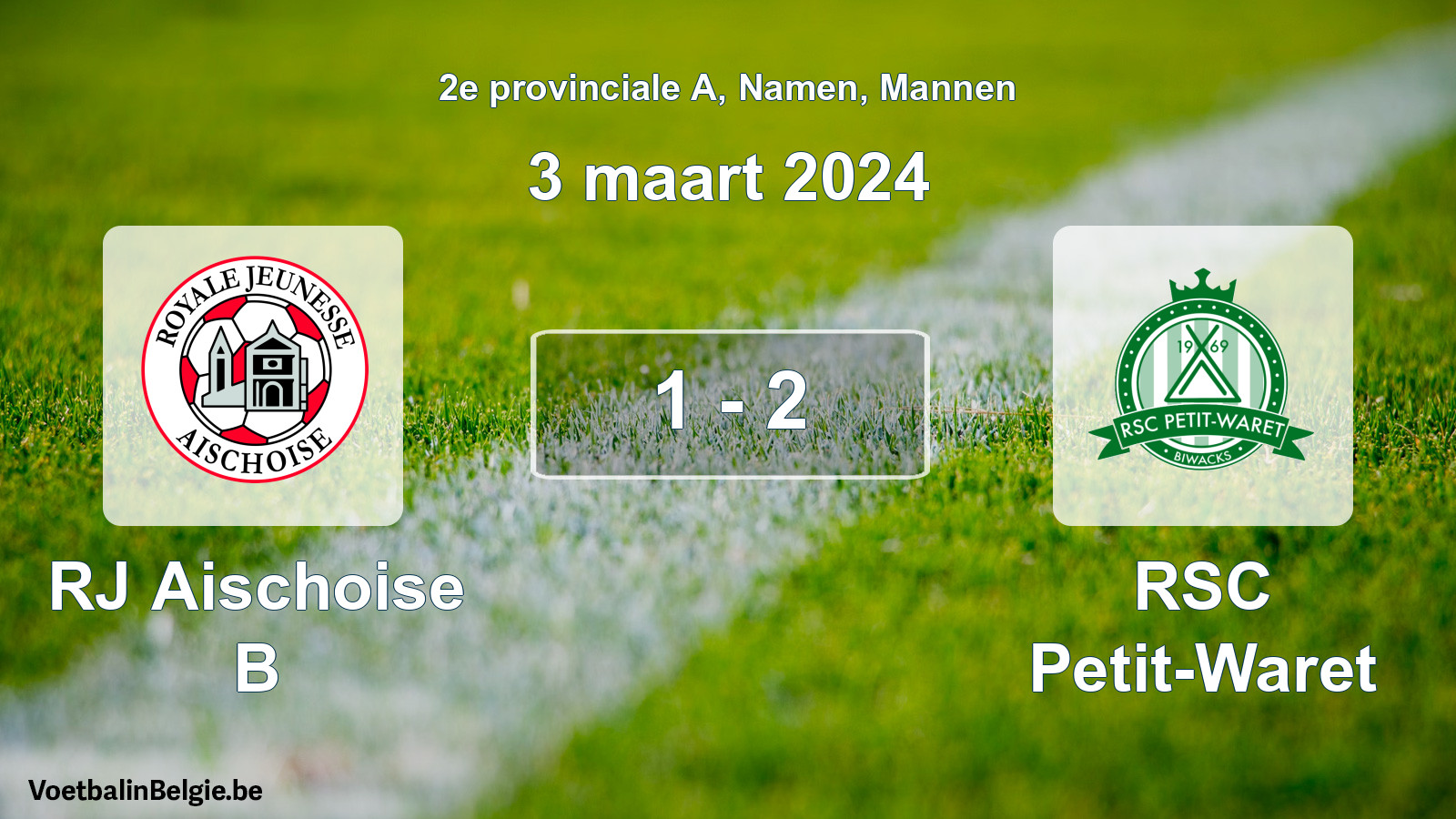Gespeelde wedstrijd mannenvoetbal: RJ Aischoise B - RSC Petit-Waret 1 - 2 (3 maart 2024)